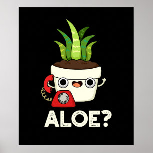 Affiche Aloe Funny Plante Hello Pun Dark BG