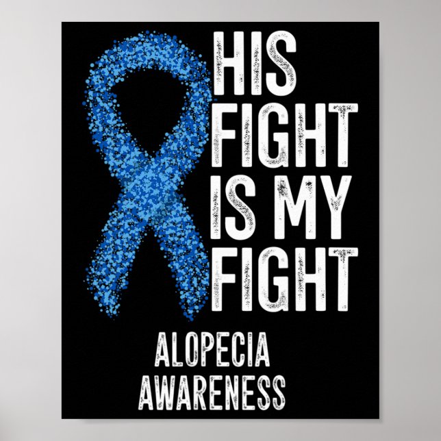 Affiche Alopecia Areata Son Combat Est Mon Combat Alopecia (Devant)