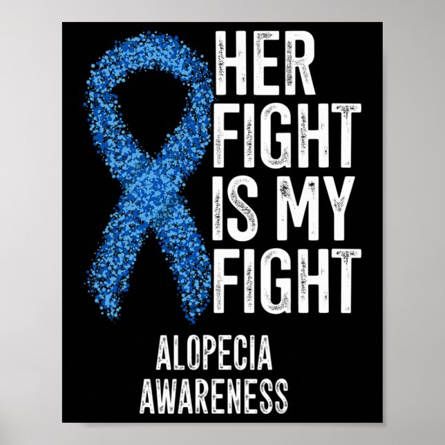 Affiche Alopecia Areata Son Combat Est Mon Combat Alopecia (Devant)
