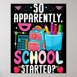 Affiche Alors apparemment l'école a commencé drôle design