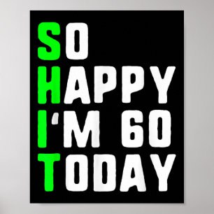 Affiche Alors Joyeux Im 60 Aujourd'hui 60e Anniversaire An