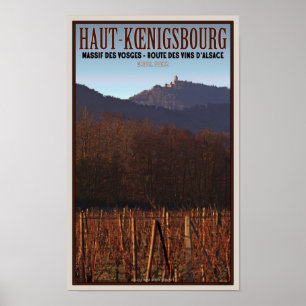 Affiche Alsace - Château Koenigsbourg et vignoble