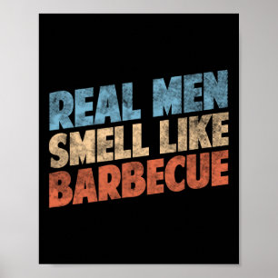 Affiche Amants de grillades Funny Bbq de vrais hommes sent