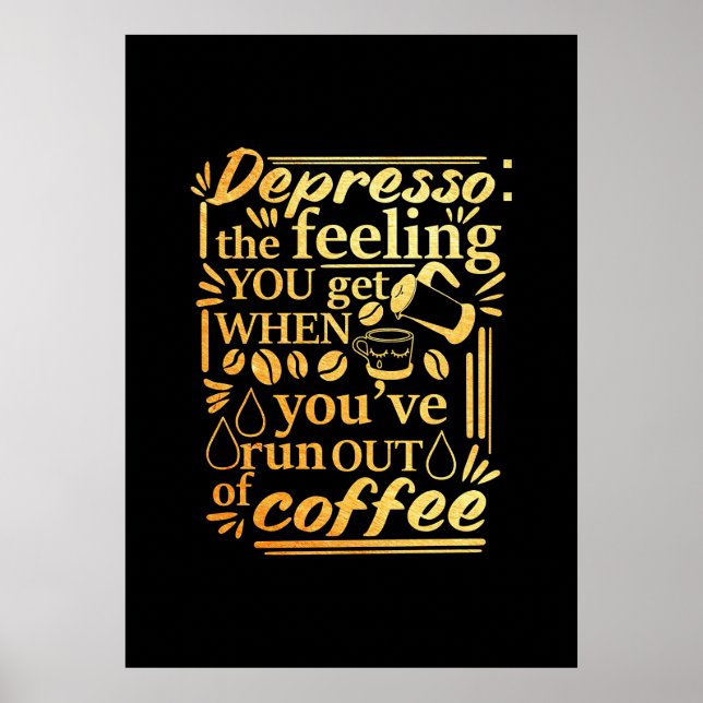 Affiche Amateur de café Vous êtes à court de café (Devant)