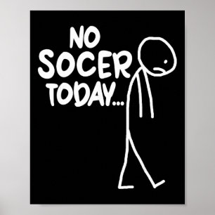 Affiche Amateur de football drôle triste bâton Pas de foot