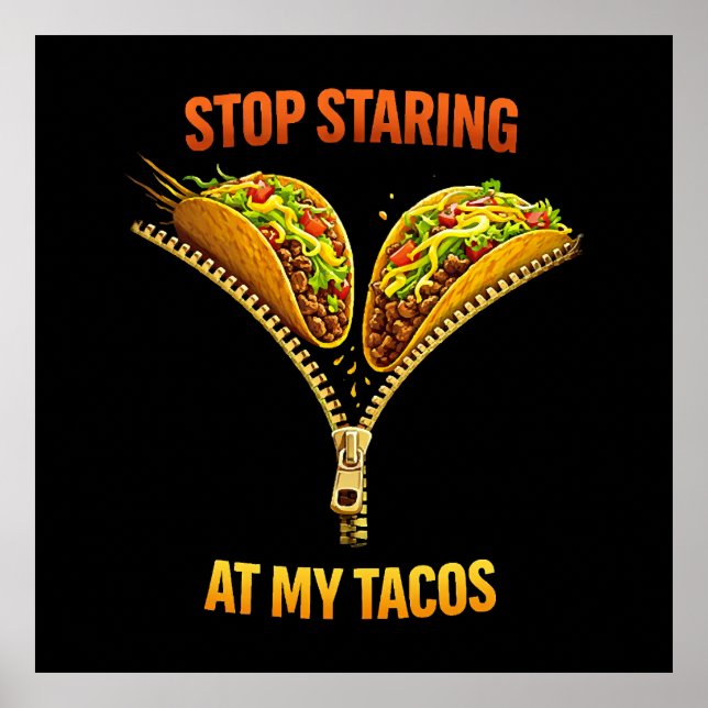 Affiche Amateur de tacos drôle arrêtez de regarder (Devant)
