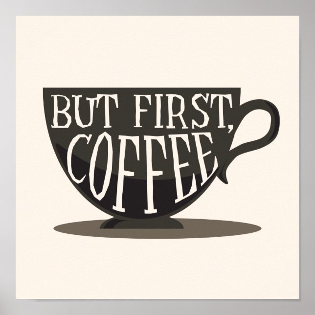 Affiche Amateurs De Café Mais D'Abord, Citation De Café Im (Devant)