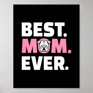 Affiche American Bulldog Pictures Best Dog Mom Ever
