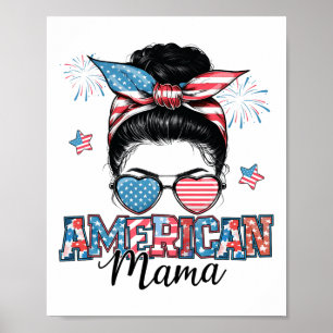 Affiche American Mama Messy Bun Patriotique 4 juillet Moth