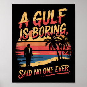 Affiche Amérique du Golfe Humour Trump Patriotique 2025 Pr