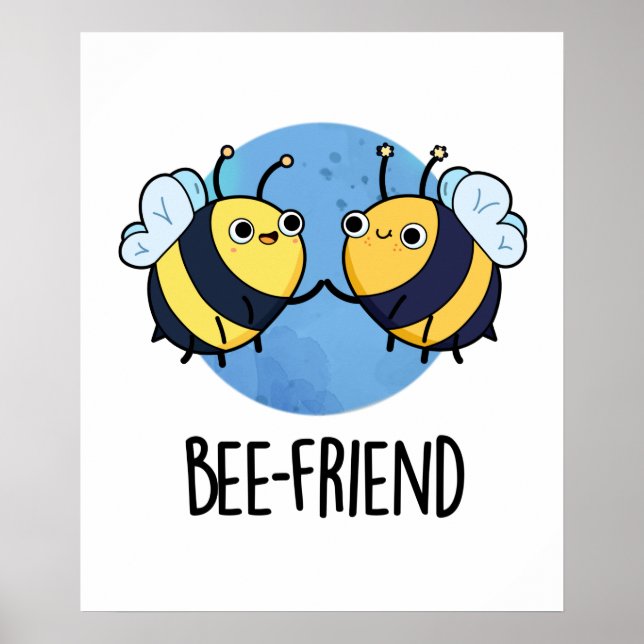 Affiche Ami d'abeilles Funny Insect Bee Pun (Devant)