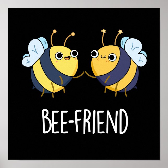 Affiche Ami d'abeilles Funny Insect Bee Pun Dark BG (Devant)