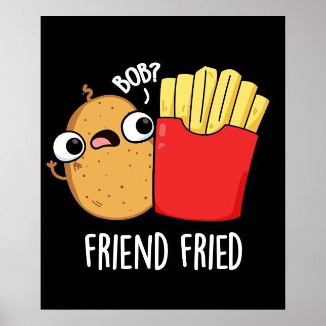 Affiche Ami Friend Funny Fries Français Pun Dark BG (Devant)