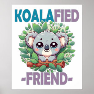 Affiche Ami koalafié jeu de mots drôle Bébé koala mignon d