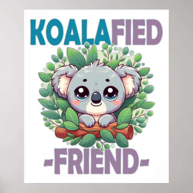 Affiche Ami koalafié jeu de mots drôle Bébé koala mignon d (Devant)