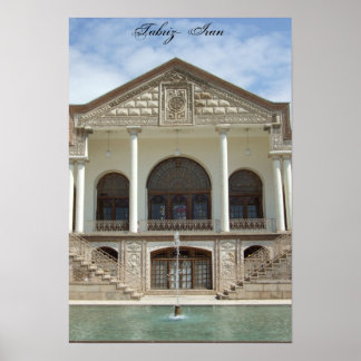 Affiche Amir Nezam House à Tabriz, Iran