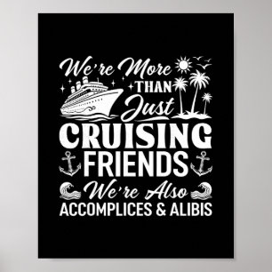 Affiche Amis de croisière, nous sommes complices et alibis