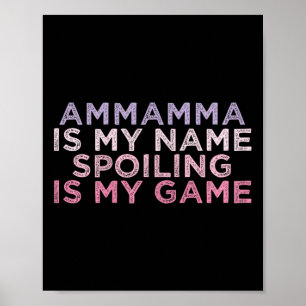 Affiche Ammamma Est Mon Nom Spots Est Mon Jeu Drôle Mothe