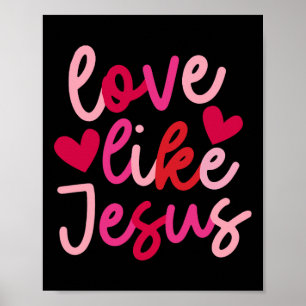 Affiche Amour comme Jésus Coquette Cœur Croix Chrétien Val