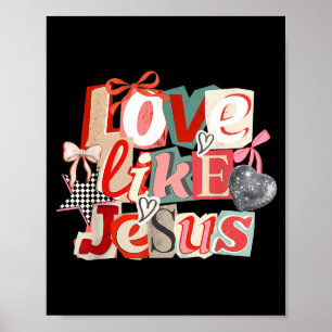 Affiche Amour Coquette comme Jésus Saint Valentin Cœur Chr