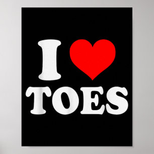 Affiche Amour des orteils drôle amateur d'orteils pieds hu