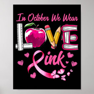 Affiche AMOUR En Octobre Nous Portons Pink Enseignant Canc