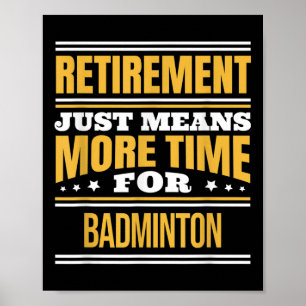 Affiche Amoureux de badminton à la retraite drôle dicton r