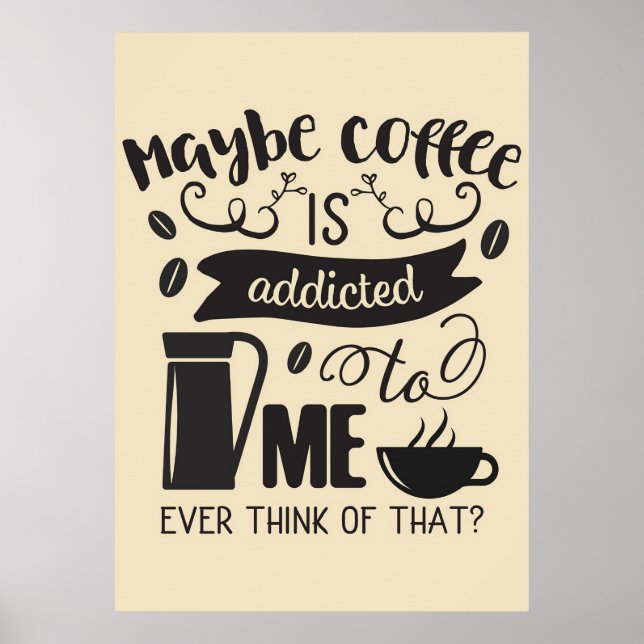 Affiche Amoureux de café Le café est accro à moi (Devant)