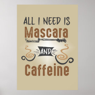 Affiche Amoureux du café Tout ce dont j'ai besoin c'est de