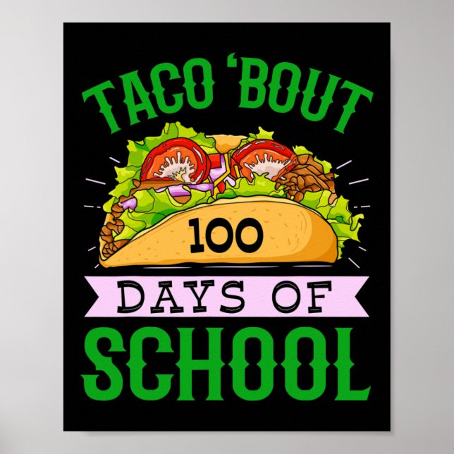 Affiche Amusant 100ème Jour Taco Bout 100 Jours De L'École (Devant)