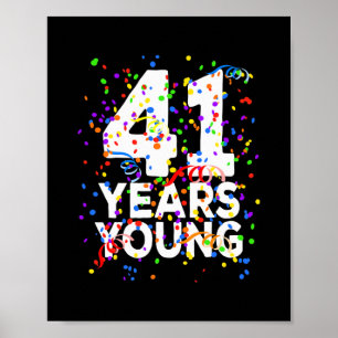 Affiche Amusant 41 Ans Jeune Joyeux 41E Anniversaire Pour