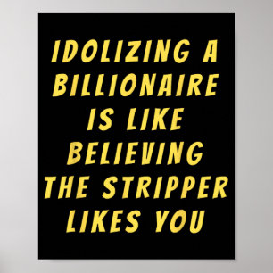 Affiche Amusant anti-milliardaire politique Humour politiq