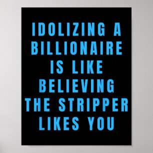 Affiche Amusant anti-milliardaire politique Humour politiq