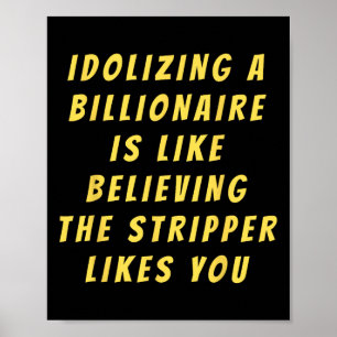 Affiche Amusant anti-milliardaire politique Humour politiq