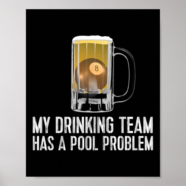 Affiche Amusant Bar Boire Team Beer Pool Problème (Devant)
