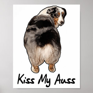 Affiche Amusant Berger Australien Miniature Kiss My Auss M