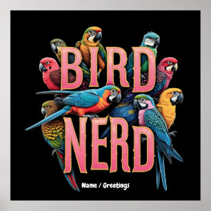 Affiche Amusant Bird Design Nerd pour Oiseaux et Oiseaux