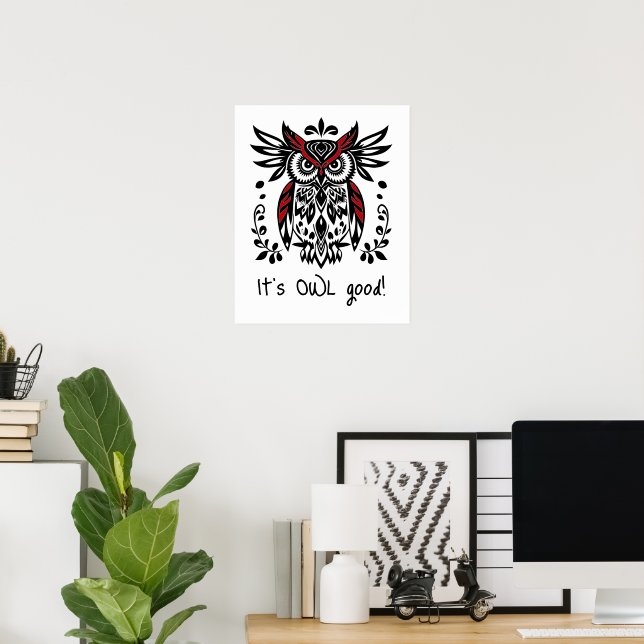 Affiche Amusant C'est Owl Good ! Humour de devis (Bureau à domicile)