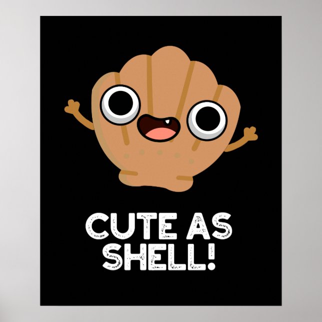 Affiche Amusant Comme Shell Funny Seashell Pun Dark BG (Devant)