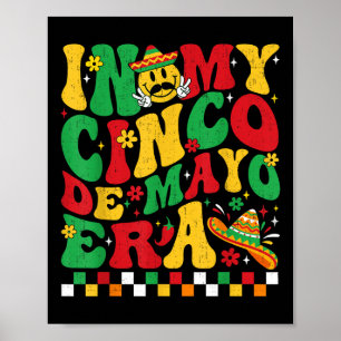 Affiche Amusant Dans Mon Cinco De Mayo Era Fête Mexicaine