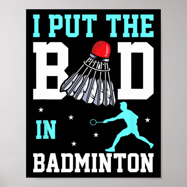 Affiche Amusant Design Badminton - Ich Bin Das Bad In Badm (Devant)