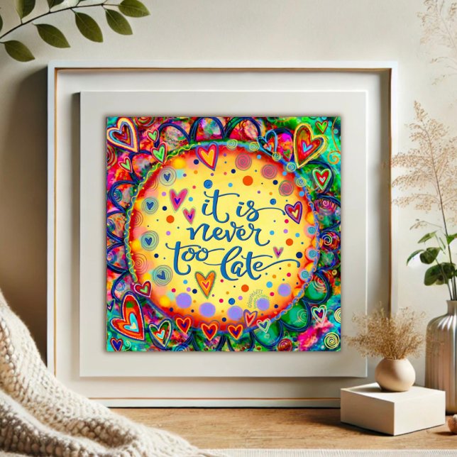 Affiche Amusant Gai Jamais Trop Tard Citation Inspiribilit (Créateur téléchargé)