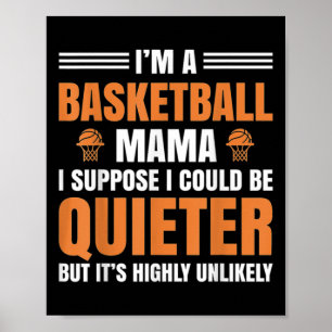 Affiche Amusant Je suis Un Basketball Mama Basketball Mama