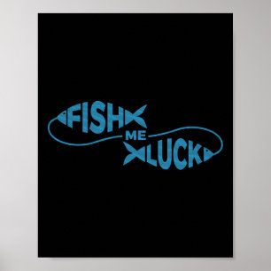 Affiche Amusant Pêche Chuck Pêcheur Poisson Moi Chuck