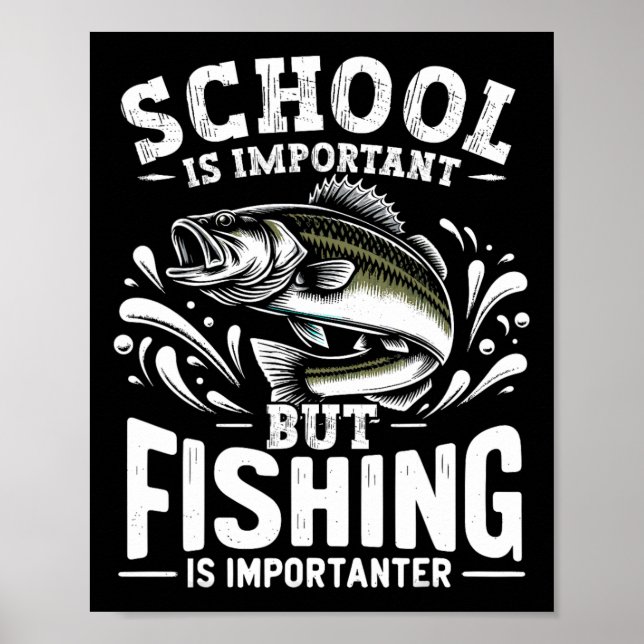Affiche Amusant Pêcheur L'École De Pêcheur Est Important,  (Devant)