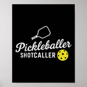 Affiche Amusant Pickleball Outfit Pickleballer Shot Caller