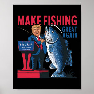 Affiche Amusant Rendre la pêche super à nouveau Trump Fish