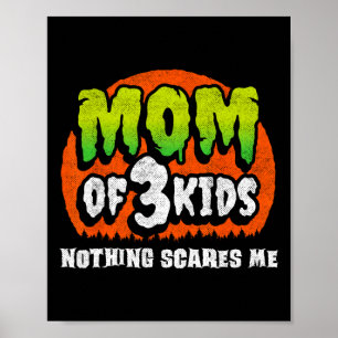 Affiche Amusante Maman Halloween - Rien Ne Me Fait Peur -