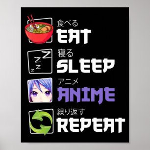 Affiche Amusants Manger Sleep Anime Répéter Anime Japon Ma