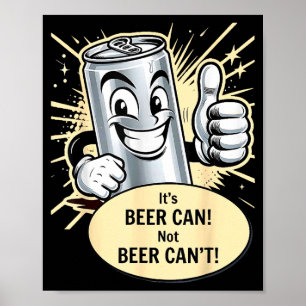 Affiche Amusement bière peut ne pas bière ne peut pas boir